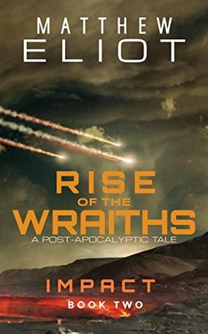 Rise of the Wraiths by Matthew Eliot