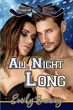 All Night Long by Emily Bunney