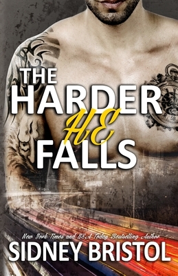 The Harder He Falls by Sidney Bristol