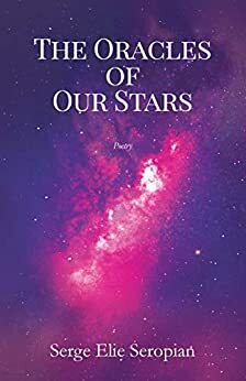 The Oracles of Our Stars by Serge Elie Seropian