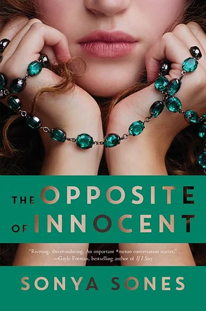 The Opposite of Innocent by Sonya Sones