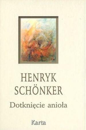 Dotknięcie anioła by Henryk Schönker