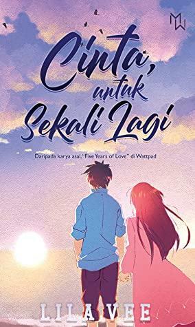 Cinta, untuk Sekali Lagi by Lila Vee