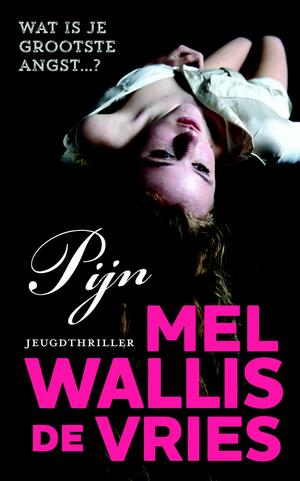 Pijn by Mel Wallis de Vries