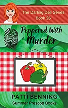 Peppered With Murder by Patti Benning