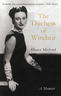 The Duchess of Windsor by Diana Mitford Mosley