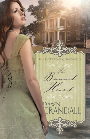 The Bound Heart by Dawn Crandall