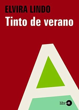 Tinto de verano by Elvira Lindo