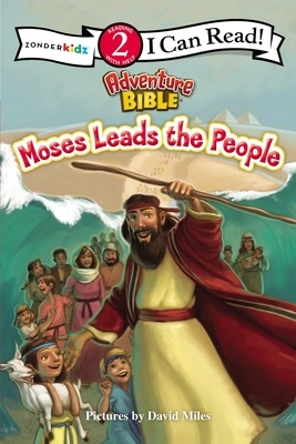 Moses Leads the People: Level 2 by The Zondervan Corporation