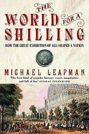 World for a Shilling by Michael Leapman