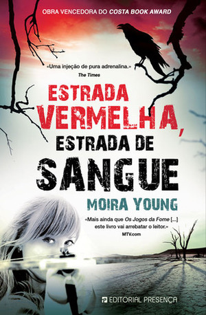 Estrada Vermelha, Estrada de Sangue by Moira Young