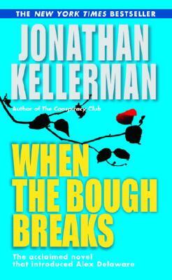 When the Bough Breaks by Jonathan Kellerman