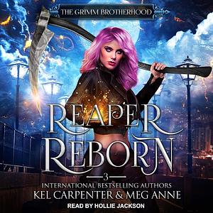 Reaper Reborn by Kel Carpenter, Meg Anne