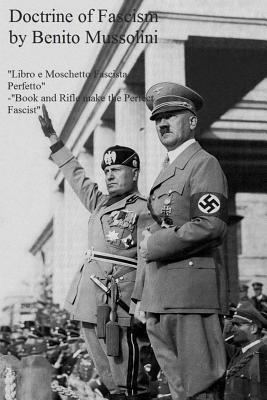 The Doctrine of Fascism by Benito Mussolini