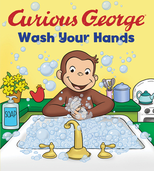 Curious George Wash Your Hands (Cgtv Board Book) by H.A. Rey