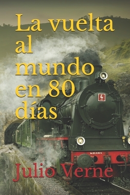 La vuelta al mundo en 80 días by Jules Verne