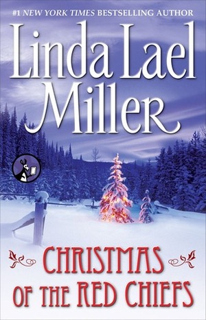 Christmas of the Red Chiefs by Linda Lael Miller