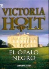 Black Opal by Victoria Holt