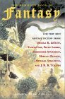 The Mammoth Book of Fantasy by Michael Moorcock, Harlan Ellison, Theodore R. Cogswell, Fritz Leiber, Charles de Lint, Robert E. Howard, Lisa Goldstein, Mike Ashley, Theodore Sturgeon, James Cawthorn, A. Merritt, Jack Womack, Patricia A. McKillip, Louise Cooper, Roger Zelazny, Michael Swanwick, Tanith Lee, Darrell Schweitzer, George MacDonald, Jack Vance, Clark Ashton Smith, Lord Dunsany, Lucius Shepard, James P. Blaylock, Ursula K. Le Guin