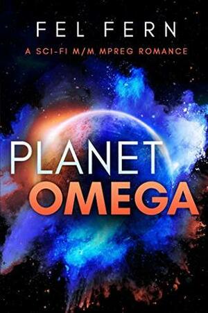 Planet Omega by Fel Fern