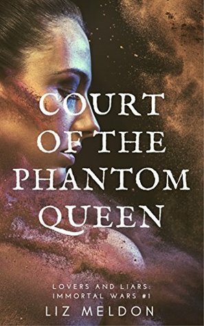 Court of the Phantom Queen by Liz Meldon