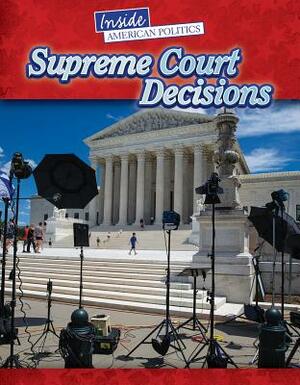 Supreme Court Decisions by Anita Croy