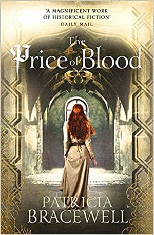 Price of Blood - The Emma of Normandy Series by Patricia Bracewell