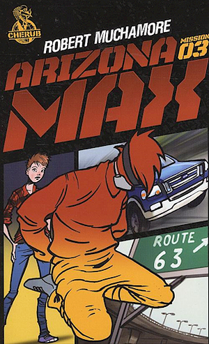 Arizona Max by Robert Muchamore
