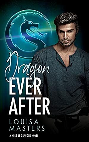 Dragon Ever After by Louisa Masters