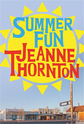 Summer Fun by Jeanne Thornton