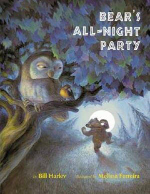 Bear's All-Night Party by Bill Harley