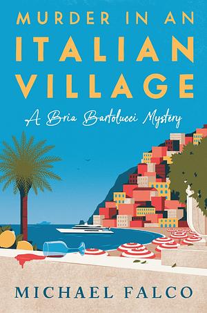 Murder In An Italian Village by Michael Falco