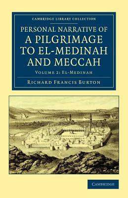 Personal Narrative of a Pilgrimage to El-Medinah and Meccah - Volume 2 by Richard Francis Burton