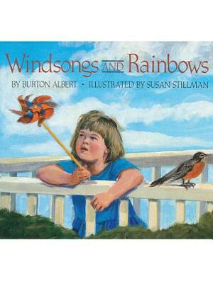 Windsongs and Rainbows by Burton Albert