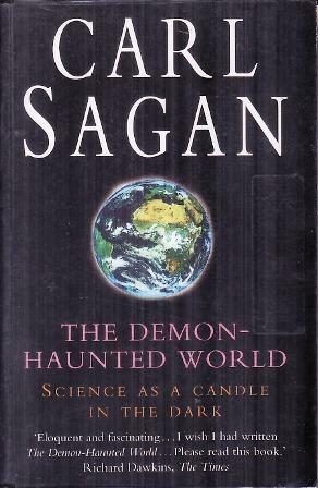 The Demon-Haunted World; Science As A Candle In The Dark by Carl Sagan