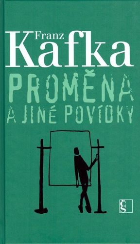 Proměna a jiné povídky by Franz Kafka