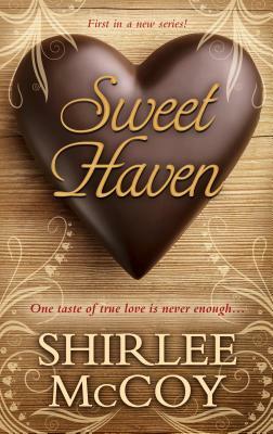 Sweet Haven: A Home Sweet Homenovel #1 by Shirlee McCoy