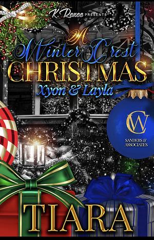 A Winter Crest Christmas: Xyon & Layla by Tiara