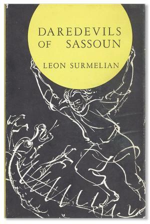 Daredevils of Sassoun: The Armenian National Epic by Anonymous