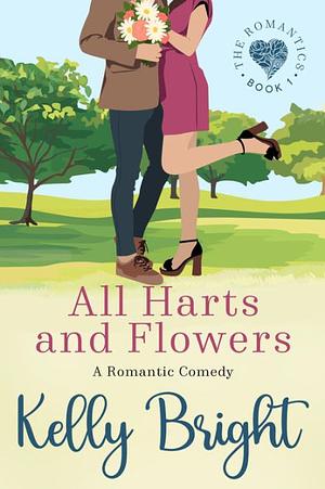 All Harts and Flowers by Kelly Bright