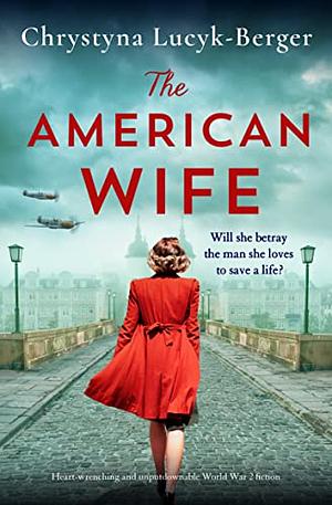 The American Wife by Chrystyna Lucyk-Berger, Chrystyna Lucyk-Berger