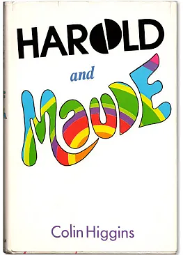 Harold and Maude by Colin Higgins