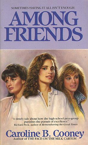 Among Friends by Caroline B. Cooney