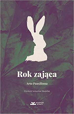 Rok zająca by Arto Paasilinna