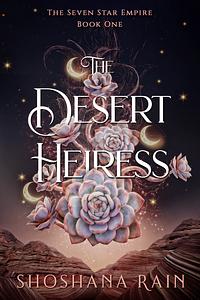 The Desert Heiress by Shoshana Rain