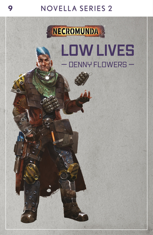 Low Lives by Denny Flowers