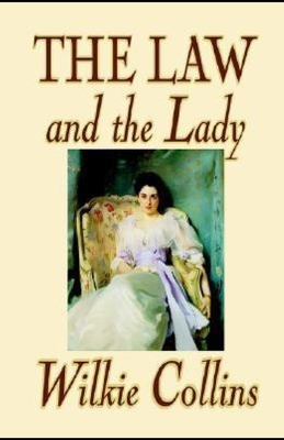 The Law and the Lady illustrated by Wilkie Collins