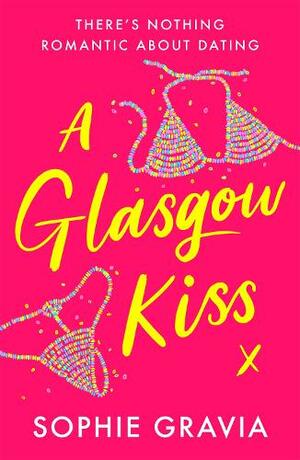 A Glasgow Kiss by Sophie Gravia