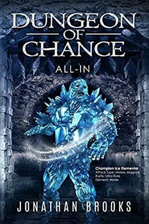 Dungeon of Chance: All-In by Jonathan Brooks