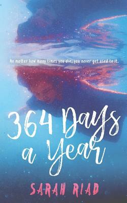 364 Days a Year by Sarah Riad